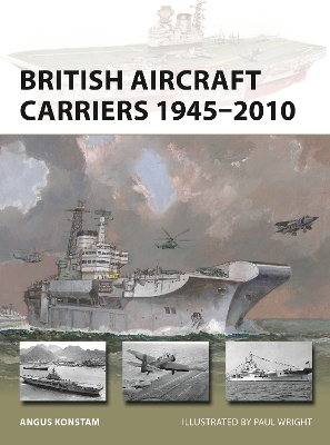 British Aircraft Carriers 1945–2010 book