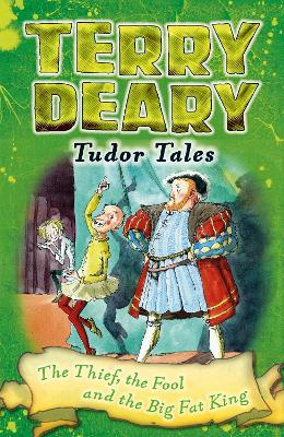 Tudor Tales: The Thief, the Fool and the Big Fat King book