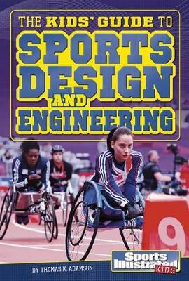 Kids' Guide to Sports Design and Engineering book