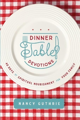 Dinner Table Devotions book
