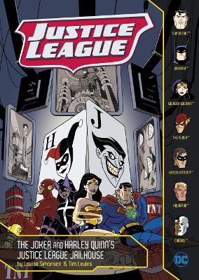 The Justice League: The Joker and Harley Quinn's Justice League Jailhouse by Louise Simonson