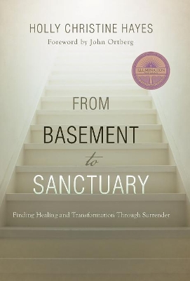 From Basement to Sanctuary by Holly Christine Hayes