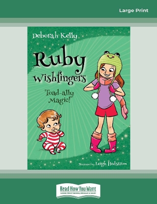 Ruby Wishfingers (book 2): Toad-Ally Magic by Deborah Kelly Hedstrom