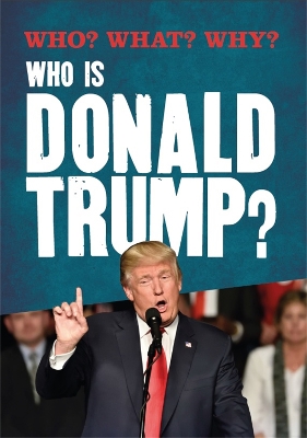 Who? What? Why?: Who is Donald Trump? book