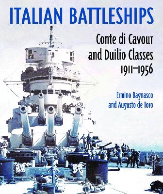 Italian Battleships: 'Conte di Cavour' & 'Duilio' Classes 1911--1956 book