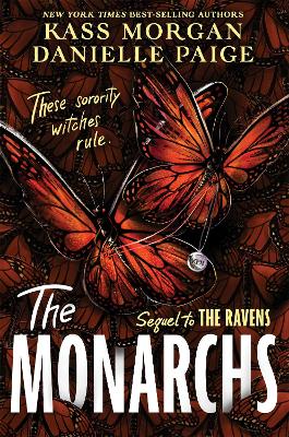 The Monarchs: The second instalment of the spellbindingly witchy YA fantasy series, The Ravens by Danielle Paige