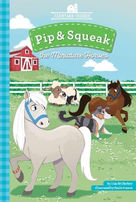 Pip & Squeak the Miniature Horses book