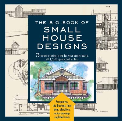 Big Book Of Small House Designs book