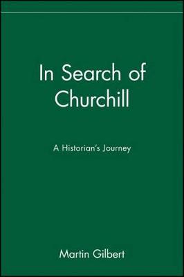 In Search of Churchill by Martin Gilbert