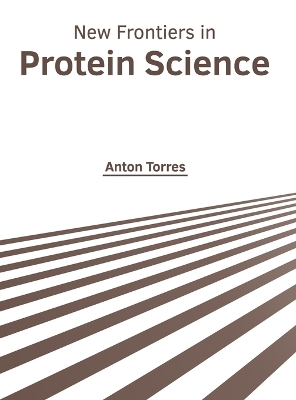 New Frontiers in Protein Science book