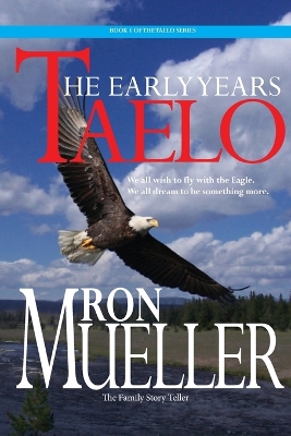 Taelo: The Early Years by Mueller