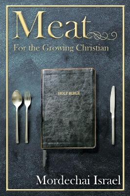 Meat for the Growing Christian book