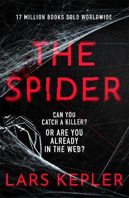 The Spider: The only serial killer crime thriller you need to read this year by Lars Kepler