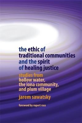 Ethic of Traditional Communities and the Spirit of Healing Justice book