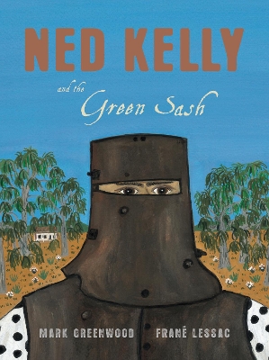 Ned Kelly and the Green Sash book