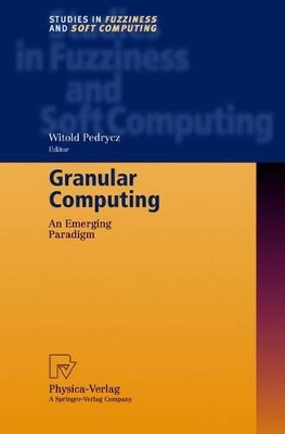 Granular Computing by Witold Pedrycz