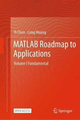 MATLAB Roadmap to Applications: Volume I Fundamental book