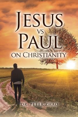 Jesus vs Paul on Christianity book