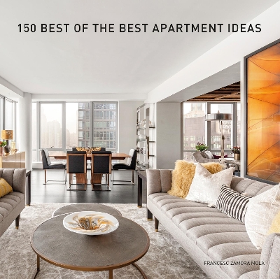 150 Best of the Best Apartment Ideas book