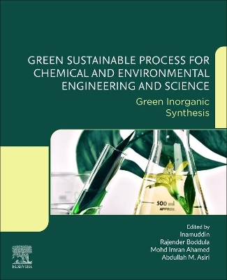 Green Sustainable Process for Chemical and Environmental Engineering and Science: Green Inorganic Synthesis book