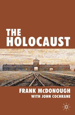 The Holocaust by Dr Frank McDonough