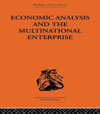 Economic Analysis and Multinational Enterprise book