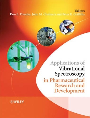 Applications of Vibrational Spectroscopy in Pharmaceutical Research and Development book