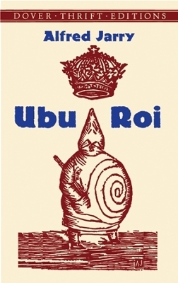 Ubu Roi by Alfred Jarry