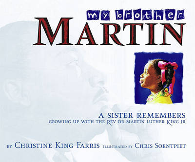 My Brother Martin by Christine King Farris