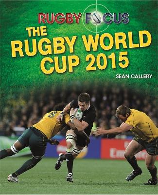 Rugby Focus: The Rugby World Cup 2015 book