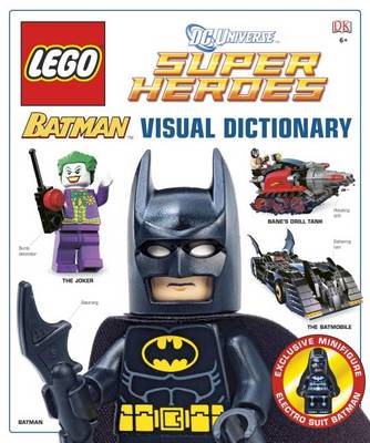 LEGO Batman: Visual Dictionary (LEGO DC Universe Super Heroes) by Daniel Lipkowitz