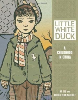 Little White Duck - A Childhood in China Post Mao book