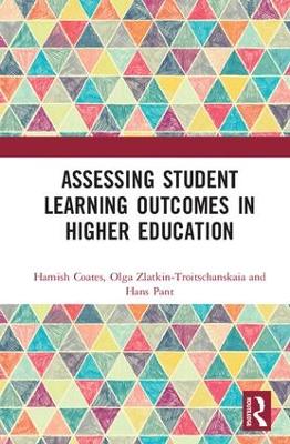 Assessing Student Learning Outcomes in Higher Education by Hamish Coates