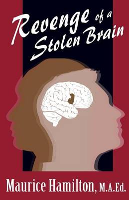 Revenge of a Stolen Brain book