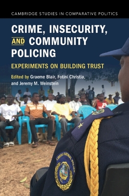 Crime, Insecurity, and Community Policing: Experiments on Building Trust book