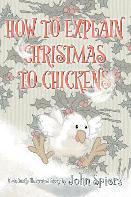 How To Explain Christmas To Chickens book