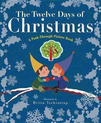 Twelve Days of Christmas by Britta Teckentrup
