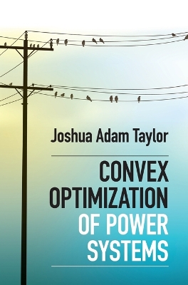 Convex Optimization of Power Systems book