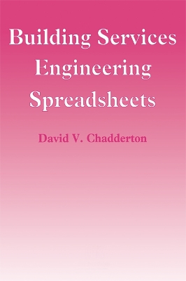 Building Services Engineering Spreadsheets by David Chadderton