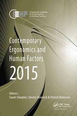 Contemporary Ergonomics and Human Factors 2015 by Sarah Sharples