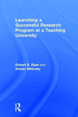Launching a Successful Research Program at a Teaching University book