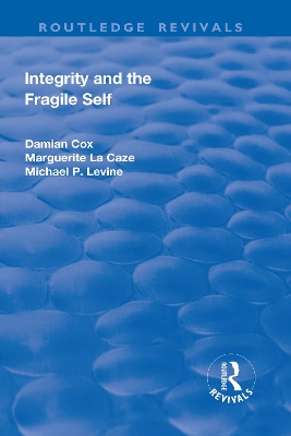 Integrity and the Fragile Self book