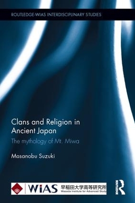 Clans and Religion in Ancient Japan book