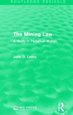 Mining Law by John D. Leshy