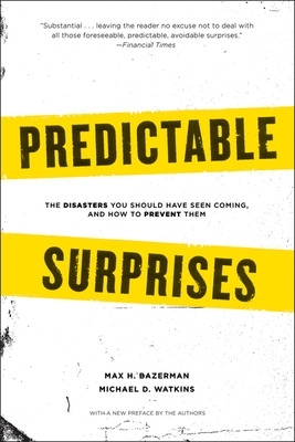 Predictable Surprises by Max H. Bazerman