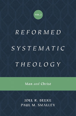 Reformed Systematic Theology, Volume 2: Man and Christ book