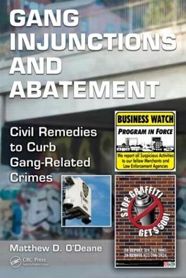 Gang Injunctions and Abatement by Matthew D. O'Deane