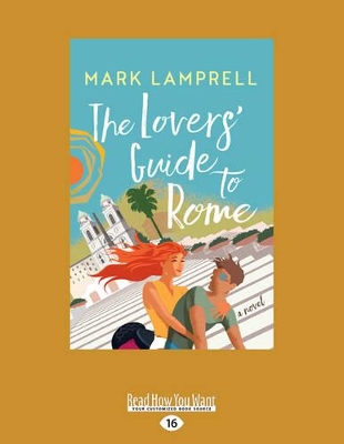 The Lovers' Guide to Rome: a Novel book
