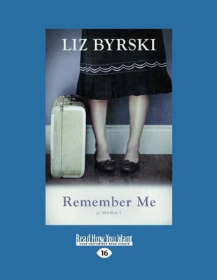Remember Me by Liz Byrski