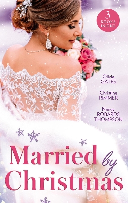 Married By Christmas/His Pregnant Christmas Bride/Carter Bravo's Christmas Bride/His Texas Christmas Bride book